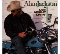 Alan Jackson - A Lot About Livin' by Alan Jackson (1992-11-09)