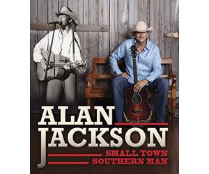 Alan Jackson - Small Town Southern Man