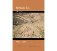 Alan Jacobs Paradise Lost (Copertina rigida) Lives of Great Religious Books