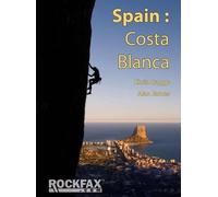 Alan James Chris Craggs Spain: Costa Blanca (Tascabile) Rockfax Climbing Guide