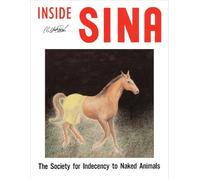 Alan & Jeanne Abel Inside SINA /anglais: The Society for Indecency to Naked Animals