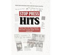Alan Jennings Stop Press Hits - How the UK Pop Charts Became (Copertina rigida)