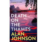 Alan Johnson Death on the Thames (Tascabile) Louise Mangan