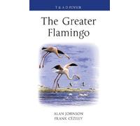 Alan Johnson Frank Cézilly The Greater Flamingo (Copertina rigida)