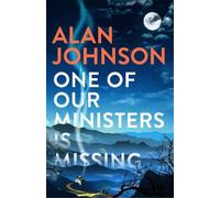 Alan Johnson One Of Our Ministers Is Missing (Copertina rigida)