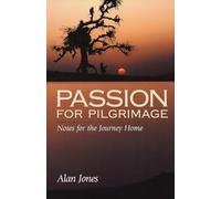 Alan Jones Passion for Pilgrimage (Tascabile)