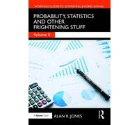 Alan Jones Probability, Statistics and Other Frightening Stuff (Tascabile)