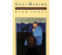 Alan Jones Soul Making (Tascabile)