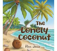 Alan Jones The Lonely Coconut (Tascabile)