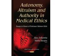 Alan Jotkowitz Autonomy, Altruism & Authority in Medical Ethi (Copertina rigida)