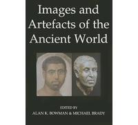 Alan K. Bowman Images and Artefacts of the Ancient World (Copertina rigida)
