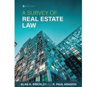 Alan K. Brickley R. Paul Aragon A Survey of Real Estate Law (Tascabile)