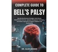 Alan Kaiden Complete Guide to Bell's Palsy (Tascabile)
