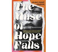 Alan Kane Fraser The Muse of Hope Falls (Tascabile)