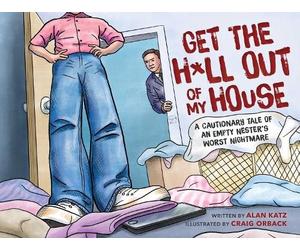 Alan Katz Get the Hll Out of My House (Copertina rigida)