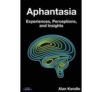 Alan Kendle Aphantasia (Tascabile)