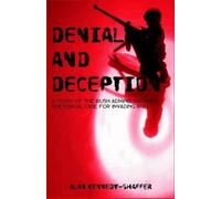 Alan Kennedy-Shaffer Denial and Deception (Tascabile)