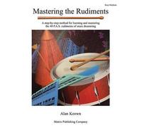 Alan Keown Mastering The Rudiments (Tascabile)