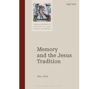 Alan Kirk Memory and the Jesus Tradition (Tascabile)