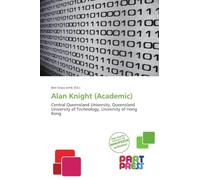 Alan Knight (Academic): Central Queensland University, Queensland University of Technology, University of Hong Kong