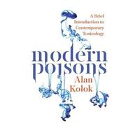 Alan Kolok Modern Poisons (Copertina rigida)
