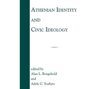 Alan L. Boegehold Athenian Identity and Civic Ideology (Tascabile)