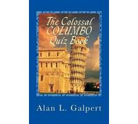 Alan L Galpert The Colossal COLUMBO Quiz Book (Tascabile)