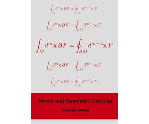 Alan L MacDonald Vector and Geometric Calculus (Tascabile)