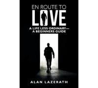 Alan Lazerath En Route to Love (Tascabile)