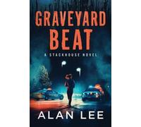 Alan Lee Graveyard Beat (Tascabile) Many Killers of Officer Andie Stackhouse