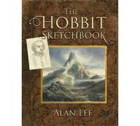 Alan Lee The Hobbit Sketchbook (Copertina rigida)