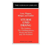 Alan Leidner Sturm und Drang: Lenz, Wagner, Klinger, and Schiller (Tascabile)