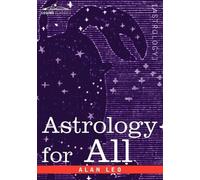 Alan Leo Astrology for All (Tascabile)
