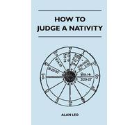Alan Leo How To Judge A Nativity (Copertina rigida)