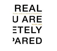 Alan Lew This Is Real and You Are Completely Unprepared (Copertina rigida)