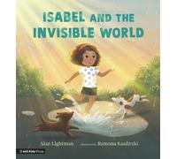 Alan Lightman Isabel and the Invisible World (Copertina rigida) MIT Kids Press