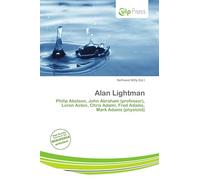 Alan Lightman: Philip Abelson, John Abraham (professor), Loren Acton, Chris Adami, Fred Adams, Mark Adams (physicist)