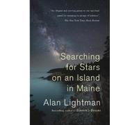 Alan Lightman Searching for Stars on an Island in Maine (Tascabile)