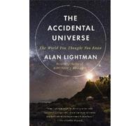 Alan Lightman The Accidental Universe (Tascabile)