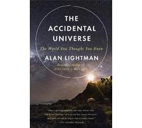 Alan Lightman The Accidental Universe (Tascabile)