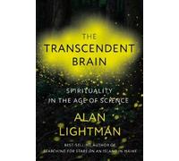 Alan Lightman The Transcendent Brain (Copertina rigida)