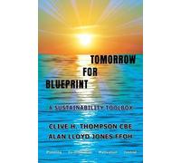 Alan Lloyd Jones Clive H Thompson Blueprint For Tomorrow (Tascabile)