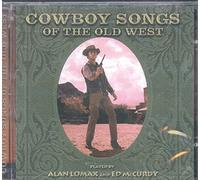 Alan Lomax/ed Mccurdy - Cowboy Songs of the Old West