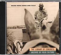 Alan Lomax - Negro Work Songs & Calls