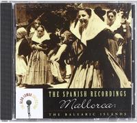 Alan Lomax - The Spanish Recordings: Mallorca - The Balearic Islands