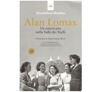 Alan Lomax - Un Americano Nella Valle Dei Trulli