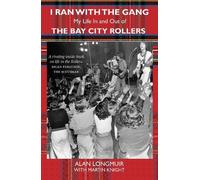 Alan Longmuir Martin Knight I Ran With The Gang (Tascabile)