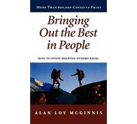 Alan Loy McGinnis Bringing Out the Best in People (Tascabile)