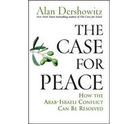 Alan M. Dershowitz The Case for Peace (Copertina rigida)