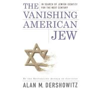 Alan M. Dershowitz The Vanishing American Jew (Tascabile)